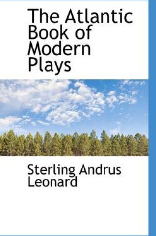 Cover of The Atlantic Book of Modern Plays