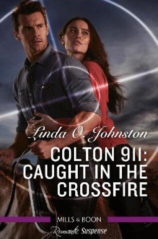 Cover of Colton 911 Caught in the Crossfire