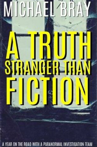 Cover of A Truth Stranger Than Fiction