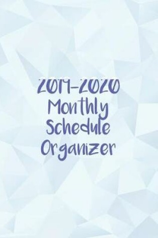 Cover of 2019-2020 Monthly Schedule Organizer