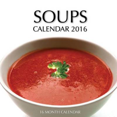 Book cover for Soups Calendar 2016