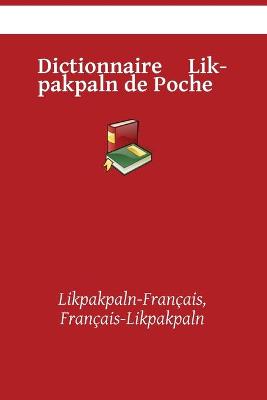 Book cover for Dictionnaire Likpakpaln de Poche