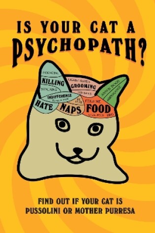 Cover of Is Your Cat A Psychopath?