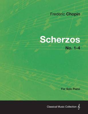 Book cover for Scherzos No. 1-4 - For Solo Piano