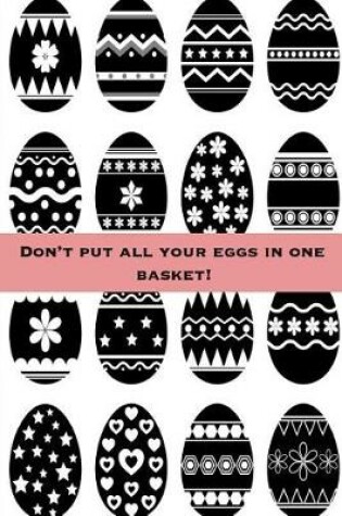 Cover of Don't put all your eggs in one basket