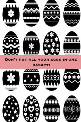 Book cover for Don't put all your eggs in one basket