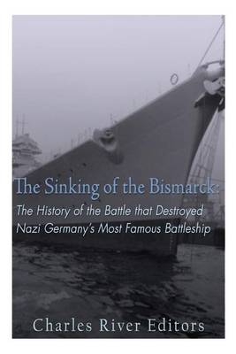 Book cover for The Sinking of the Bismarck