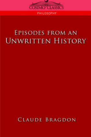 Cover of Episodes of an Unwritten History