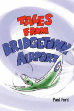 Cover of Tales from Bridgetown Airport