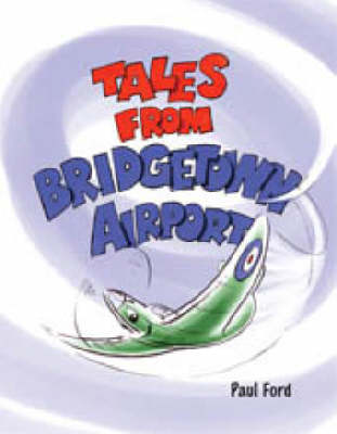 Book cover for Tales from Bridgetown Airport