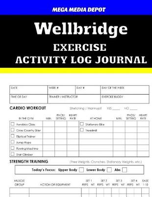 Book cover for Wellbridge Exercise Activity Log Journal