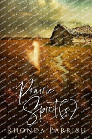 Cover of Prairie Spirit(s)