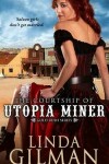 Book cover for The Courtship of Utopia Miner