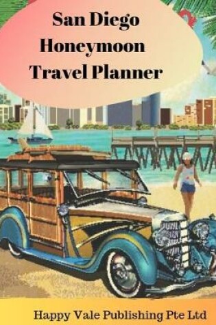 Cover of San Diego Honeymoon Travel Planner