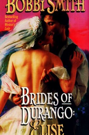 Cover of Brides of Durango: Elise