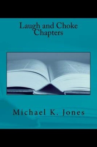 Cover of Laugh and Choke Chapters