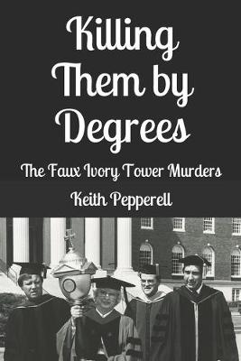 Book cover for Killing Them By Degrees