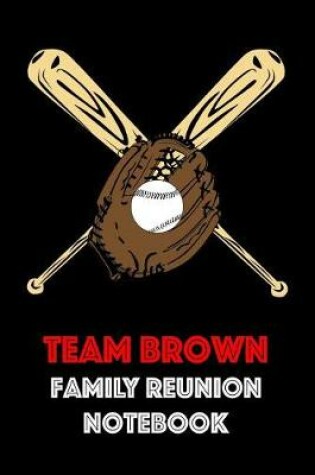 Cover of Team Brown Family Reunion Notebook