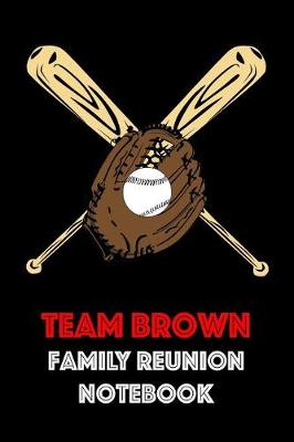 Book cover for Team Brown Family Reunion Notebook
