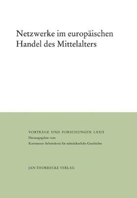 Cover of Netzwerke Im Europaischen Handel Des Mittelalters