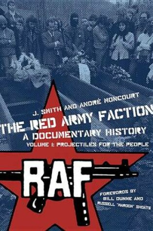 Cover of The Red Army Faction Volume 1: Projectiles For The People