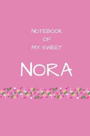 Cover of Notebook of my sweet Nora
