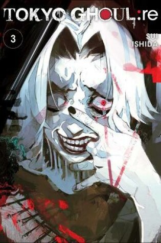 Cover of Tokyo Ghoul: Re, Volume 3