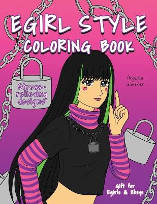 Book cover for Egirl Style Coloring Book