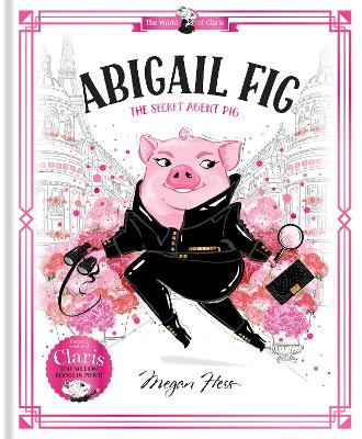 Book cover for Abigail Fig: The Secret Agent Pig