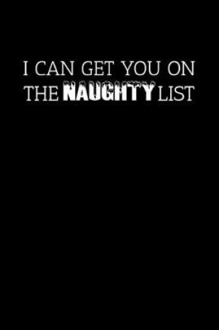 Cover of I Can Get You on the Naughty List