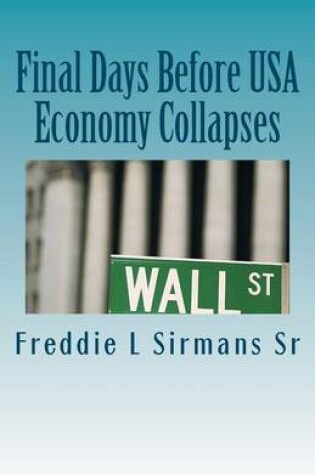 Cover of Final Days Before USA Economy Collapses