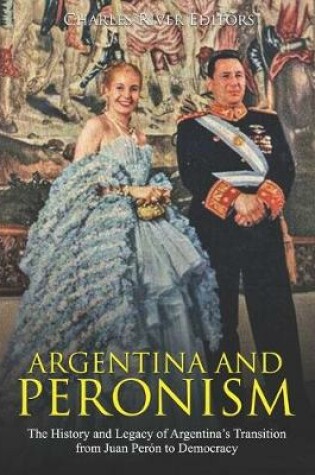 Cover of Argentina and Peronism