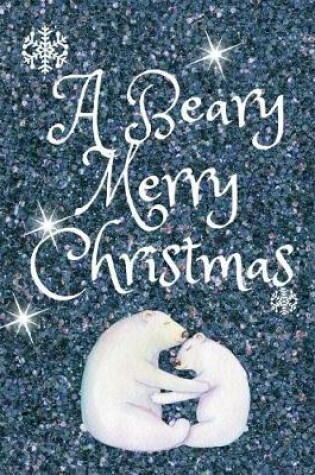 Cover of A Beary Merry Christmas