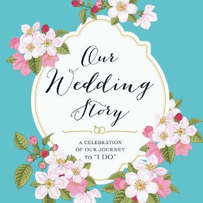 Cover of Our Wedding Story