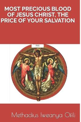 Book cover for Most Precious Blood of Jesus Christ, the Price of Your Salvation