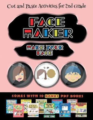 Book cover for Cut and Paste Activities for 2nd Grade (Face Maker - Cut and Paste)