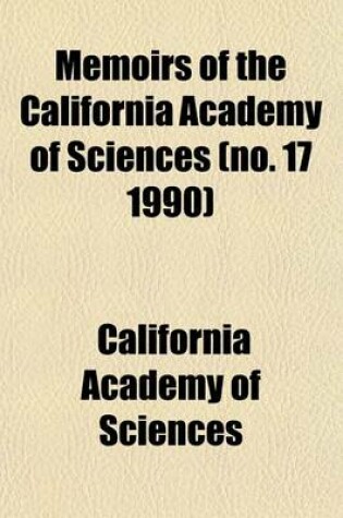 Cover of Memoirs of the California Academy of Sciences (No. 17 1990)