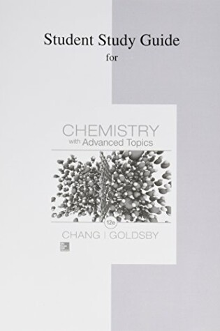 Cover of Student Study Guide for Chang Chemistry with Advanced Topics