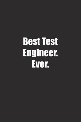 Book cover for Best Test Engineer. Ever.