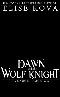 Book cover for A Dawn with the Wolf Knight