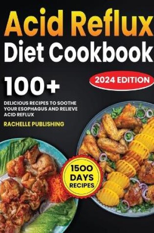 Cover of Acid Reflux Diet Cookbook