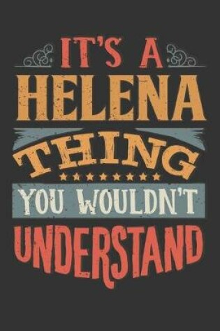 Cover of Its A Helena Thing You Wouldnt Understand