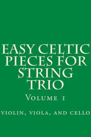 Cover of Easy Celtic Pieces For String Trio vol.1