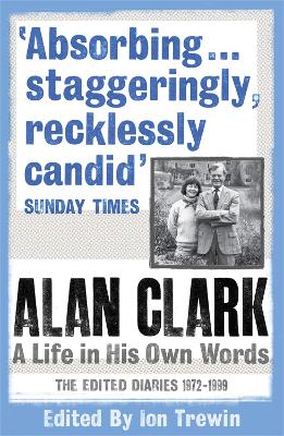 Book cover for Alan Clark: A Life in his Own Words