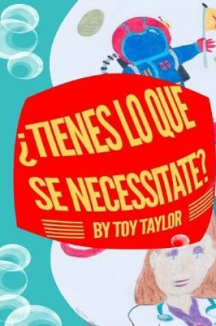 Cover of Tienes Lo Que Se Necessitate?