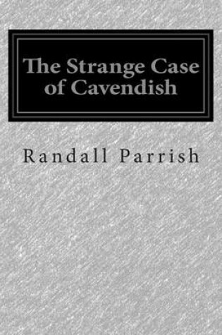 Cover of The Strange Case of Cavendish