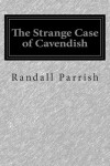 Book cover for The Strange Case of Cavendish