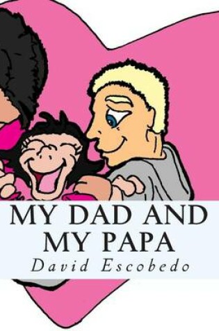 Cover of My Papa and My Dad