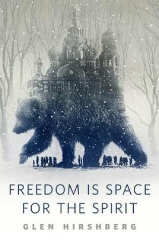 Cover of Freedom Is Space for the Spirit