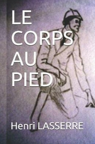 Cover of Le Corps Au Pied